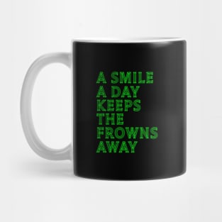 Smile Daily Collection: Keep Frowns at Bay! Mug